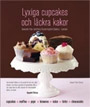Lyxiga cupcakes och läckra kakor